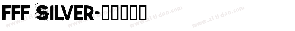 FFF Silver字体转换